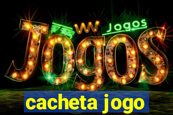 cacheta jogo