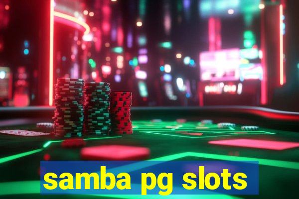 samba pg slots