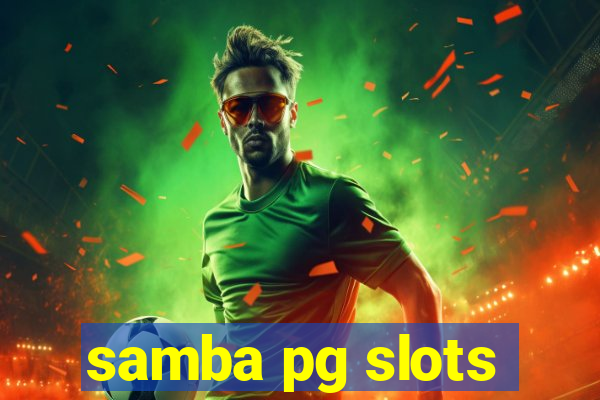 samba pg slots