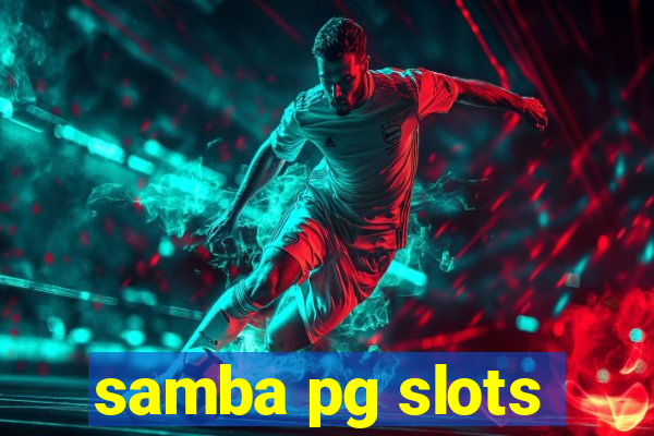 samba pg slots