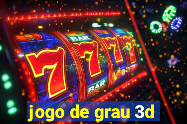 jogo de grau 3d