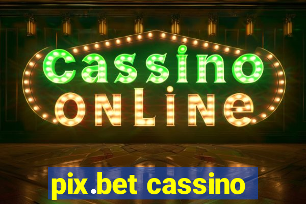 pix.bet cassino