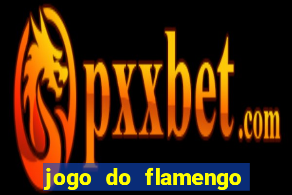 jogo do flamengo multi canais