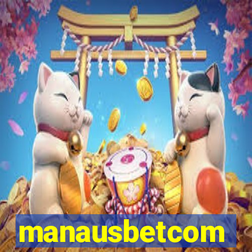 manausbetcom