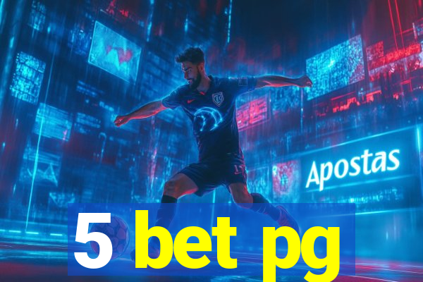 5 bet pg