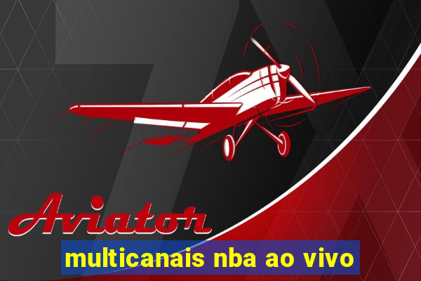 multicanais nba ao vivo