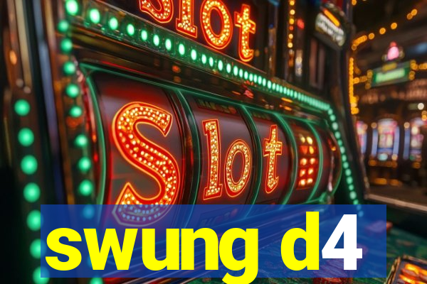 swung d4