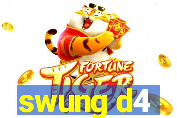 swung d4