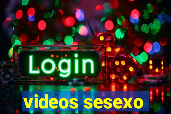 videos sesexo