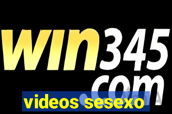 videos sesexo