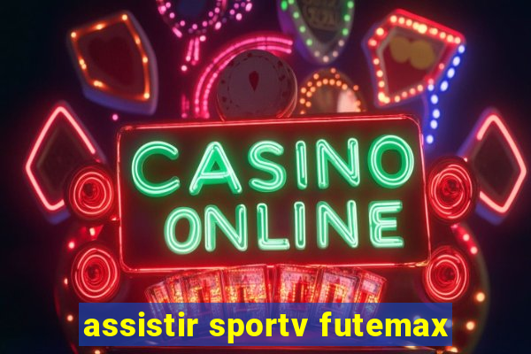 assistir sportv futemax