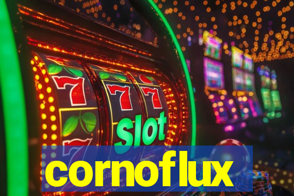 cornoflux