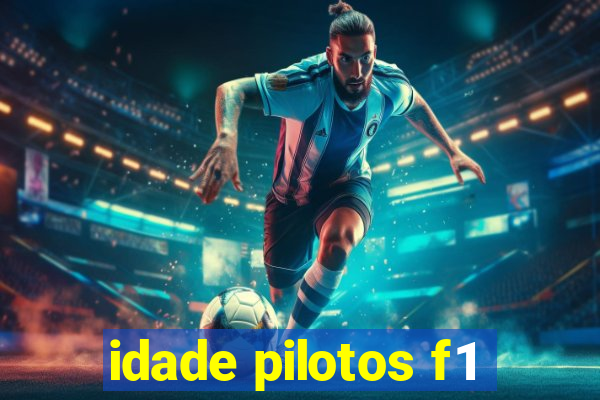 idade pilotos f1