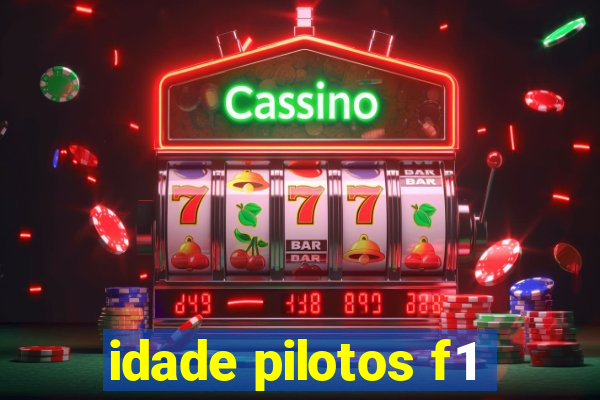 idade pilotos f1