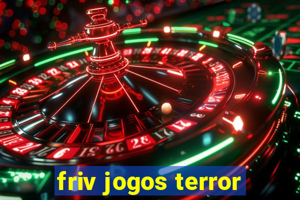 friv jogos terror