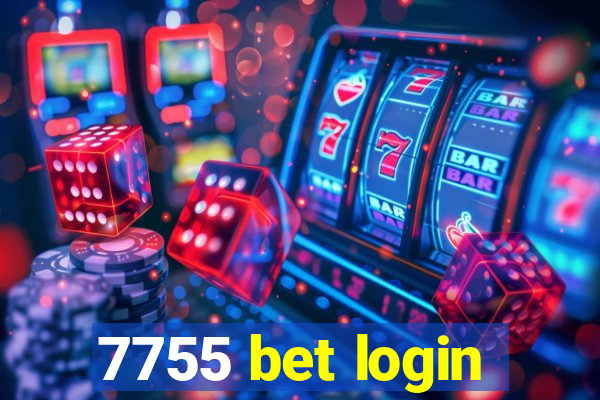 7755 bet login