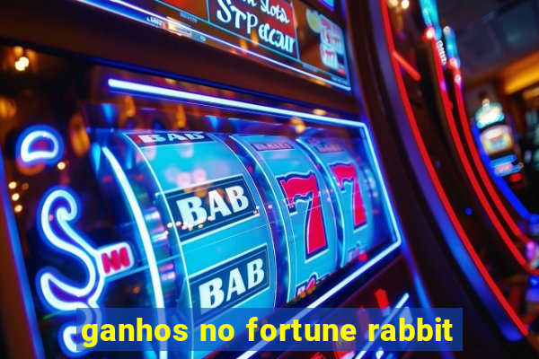 ganhos no fortune rabbit