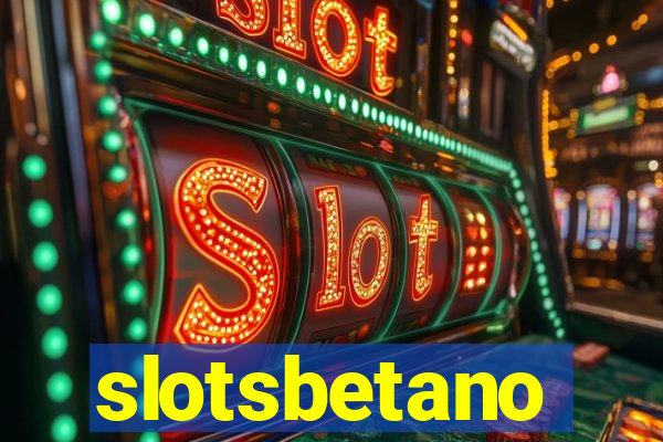 slotsbetano