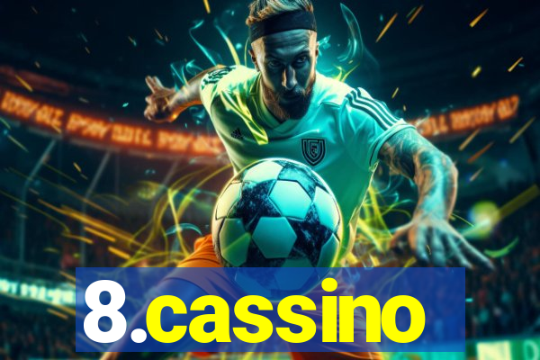 8.cassino