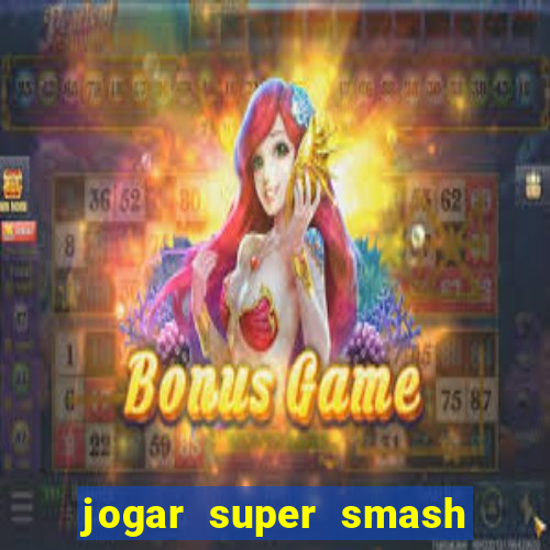 jogar super smash bros brawl no click jogos