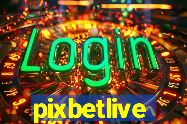 pixbetlive