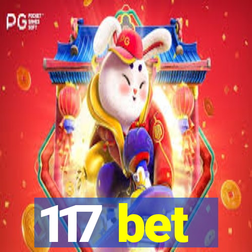 117 bet