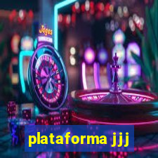 plataforma jjj