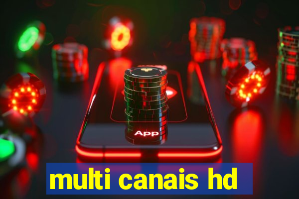 multi canais hd