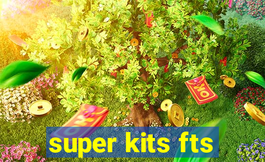 super kits fts