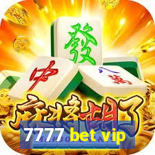 7777 bet vip