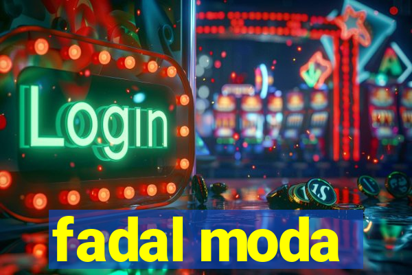 fadal moda