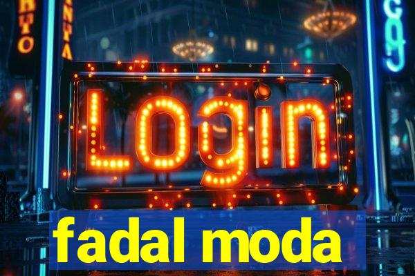 fadal moda