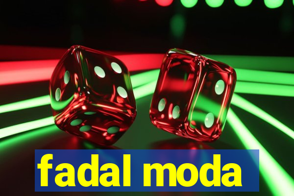 fadal moda