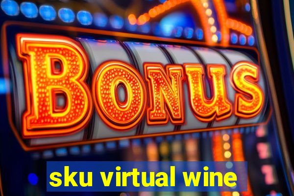 sku virtual wine