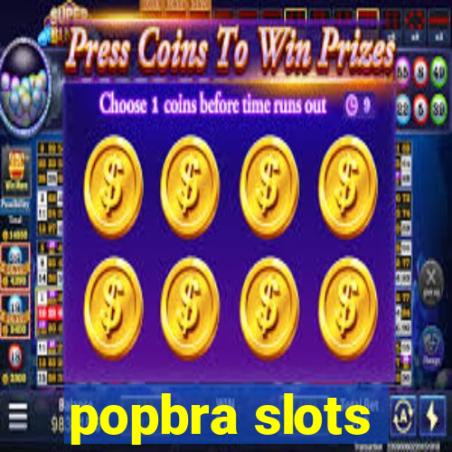 popbra slots