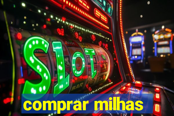 comprar milhas