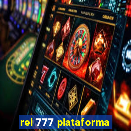 rei 777 plataforma