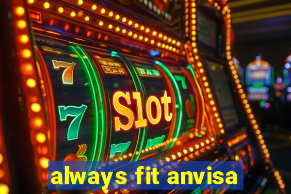 always fit anvisa