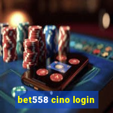 bet558 cino login