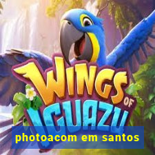 photoacom em santos