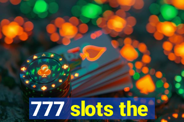 777 slots the