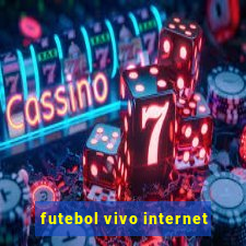 futebol vivo internet