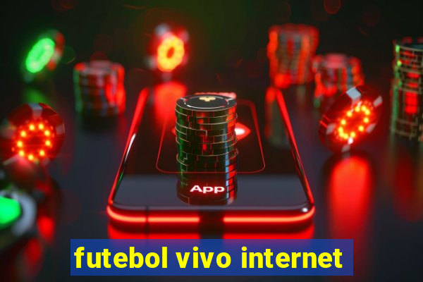 futebol vivo internet