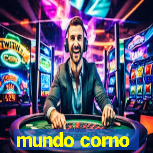 mundo corno