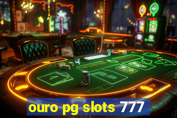 ouro pg slots 777