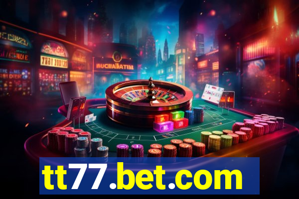 tt77.bet.com