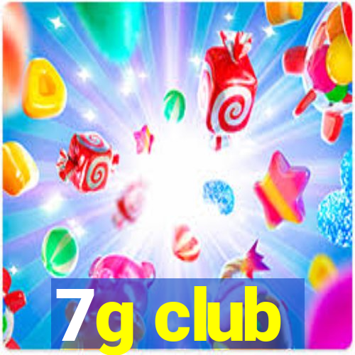 7g club