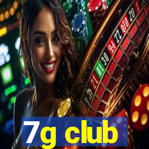 7g club