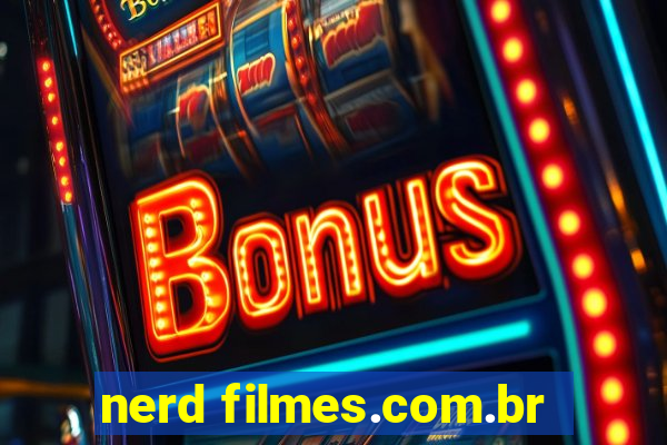 nerd filmes.com.br