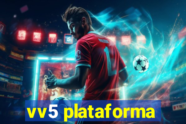 vv5 plataforma